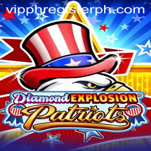 Exploring the Thrills of DiamondExplosionPatriots and VIPPH Register